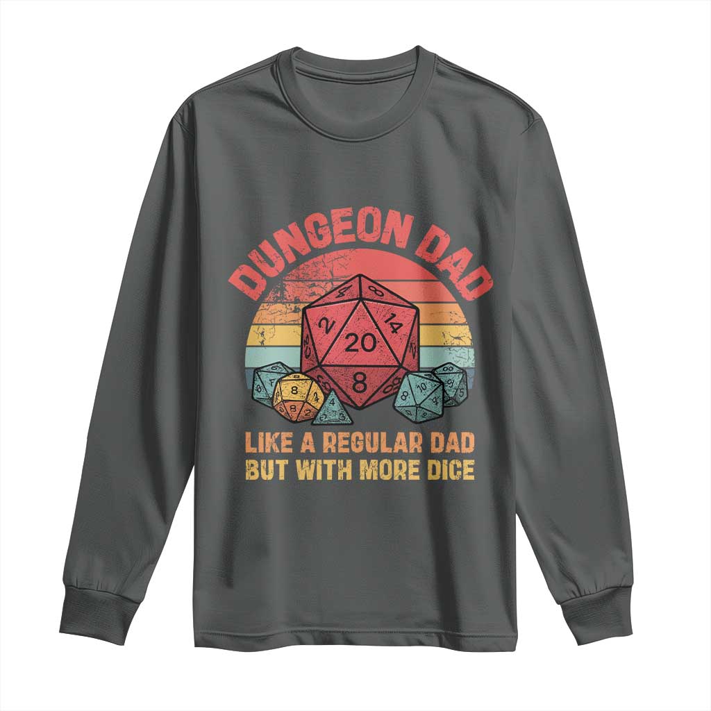 Dungeon Dad Like A Regular Dad But With More Dice Long Sleeve Shirt RPG Father Gamer TS11 Dark Heather Print Your Wear