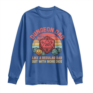 Dungeon Dad Like A Regular Dad But With More Dice Long Sleeve Shirt RPG Father Gamer TS11 Royal Blue Print Your Wear