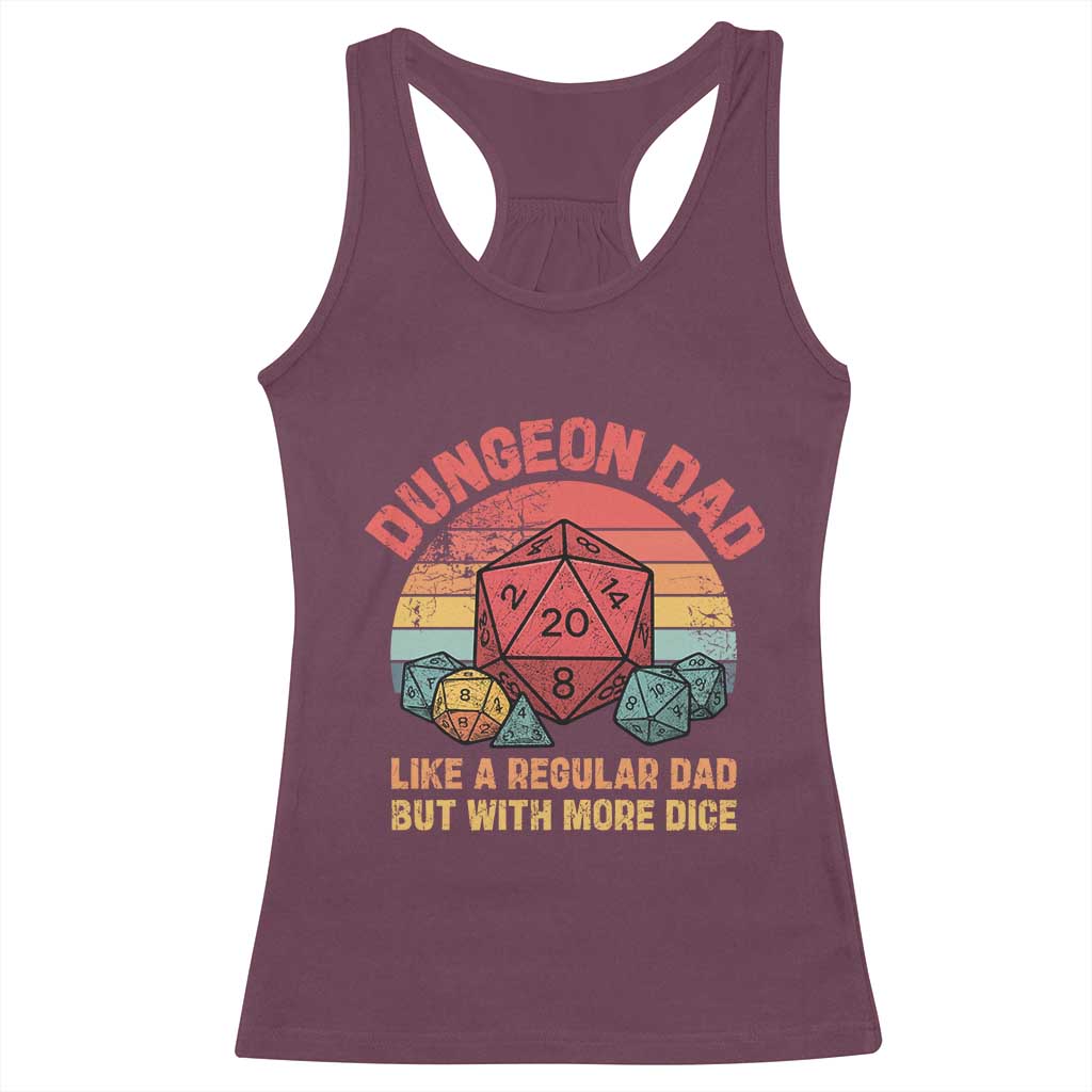 Dungeon Dad Like A Regular Dad But With More Dice Racerback Tank Top RPG Father Gamer TS11 Maroon Print Your Wear