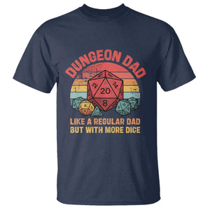 Dungeon Dad Like A Regular Dad But With More Dice T Shirt RPG Father Gamer