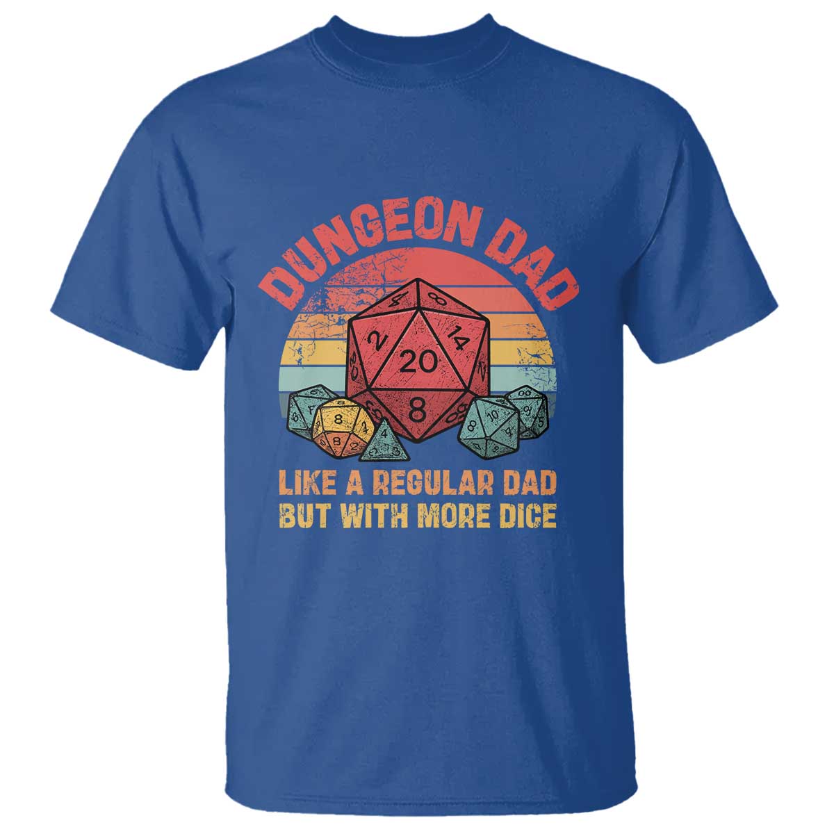 Dungeon Dad Like A Regular Dad But With More Dice T Shirt RPG Father Gamer