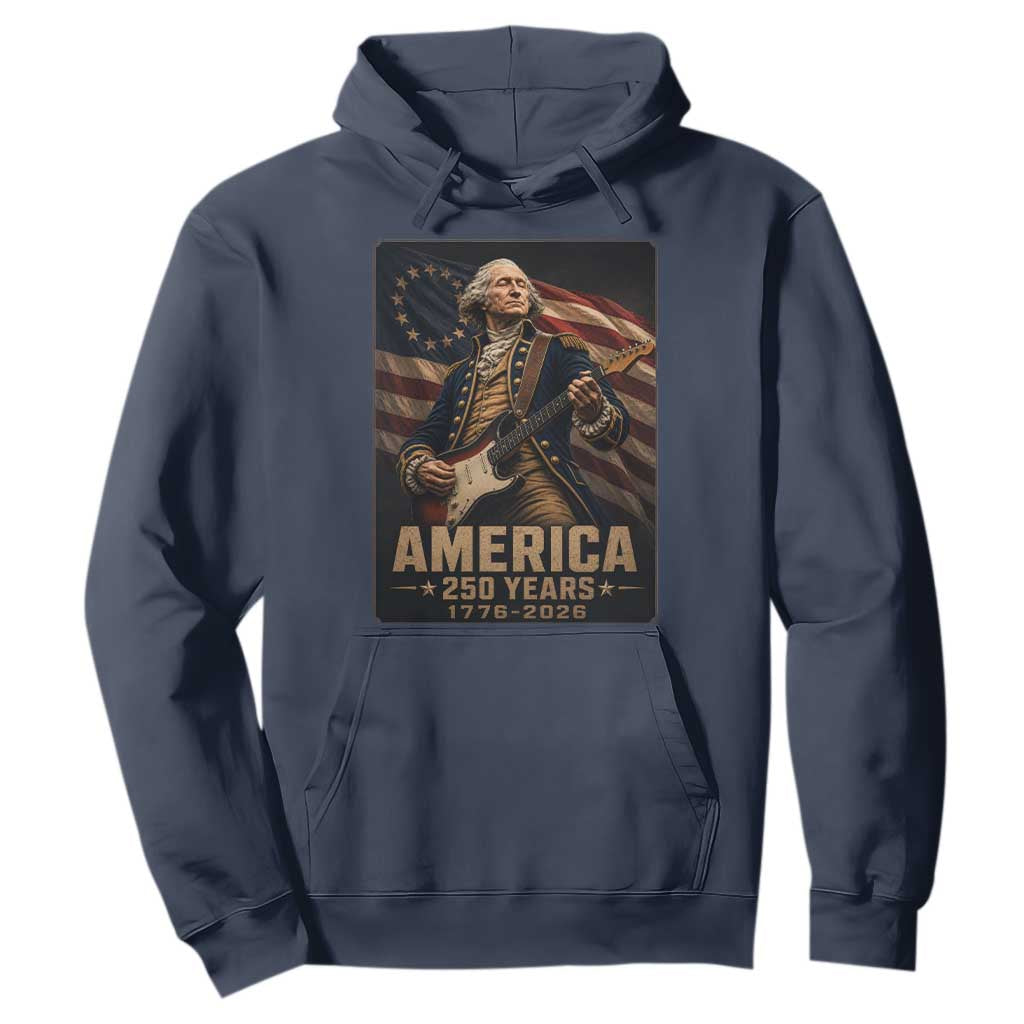 George Washington Playing Guitar USA 250th Anniversary Vintage 4th of July Hoodie
