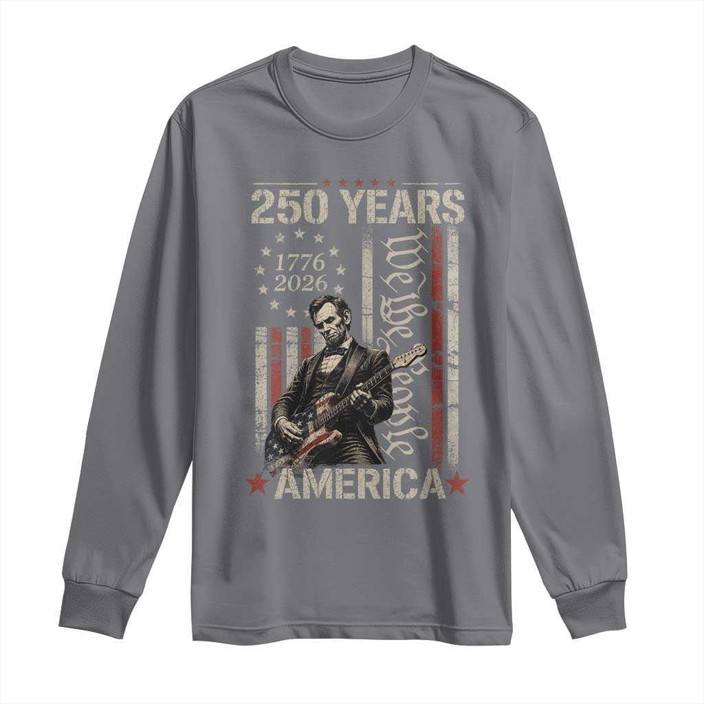 Abraham Lincoln Playing Guitar 4th July 250 Years America Long Sleeve Shirt TS11 Charcoal Print Your Wear