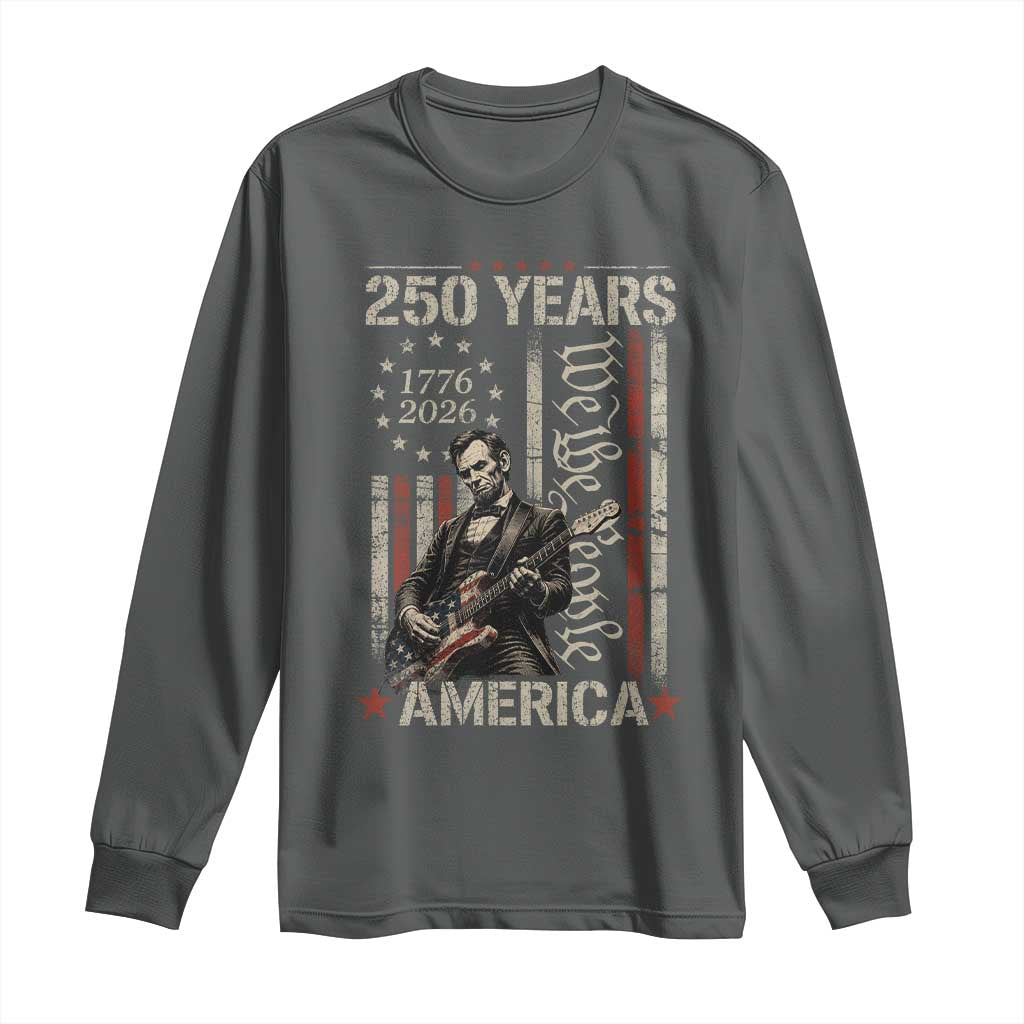 Abraham Lincoln Playing Guitar 4th July 250 Years America Long Sleeve Shirt TS11 Dark Heather Print Your Wear