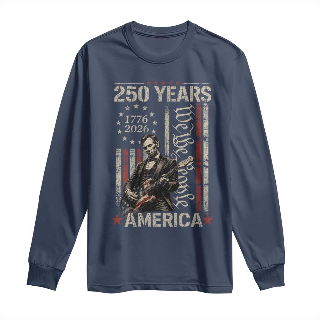 Abraham Lincoln Playing Guitar 4th July 250 Years America Long Sleeve Shirt TS11 Navy Print Your Wear