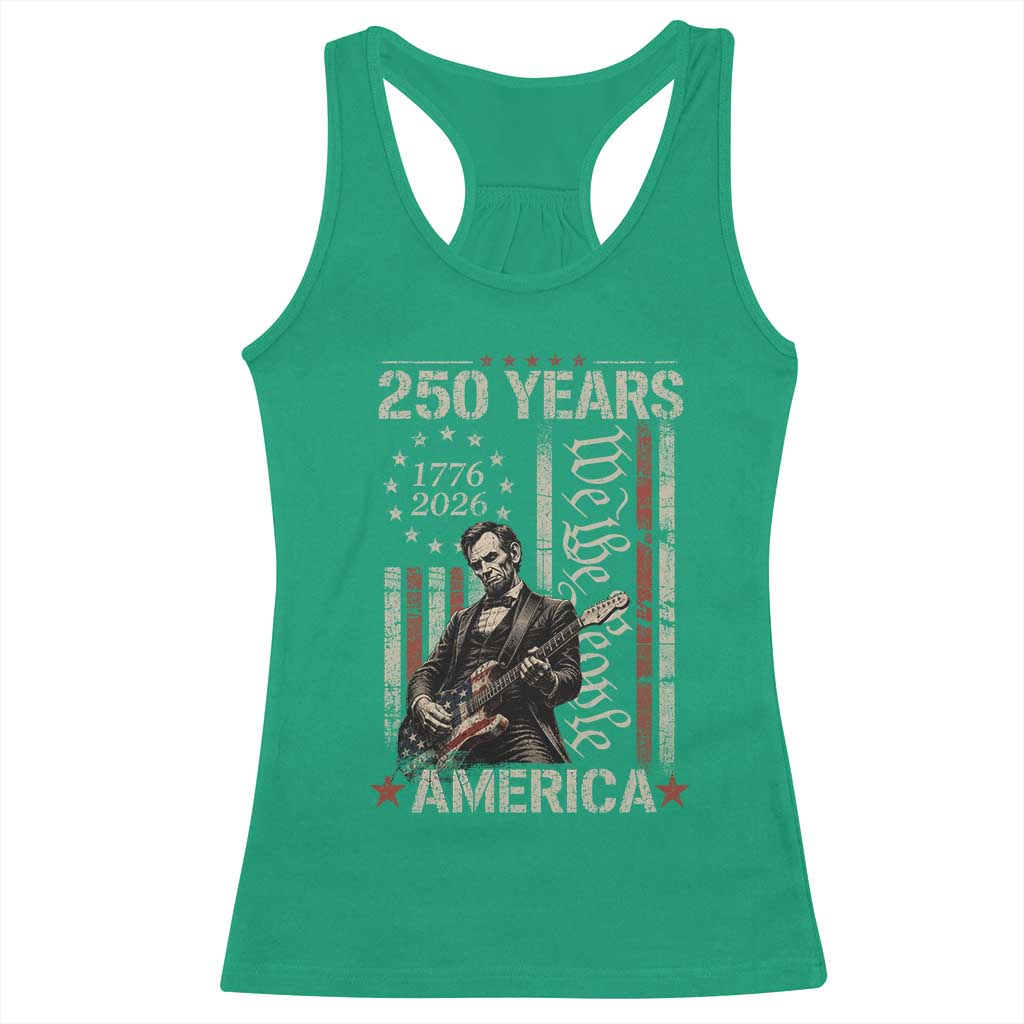 Abraham Lincoln Playing Guitar 4th July 250 Years America Racerback Tank Top TS11 Irish Green Print Your Wear