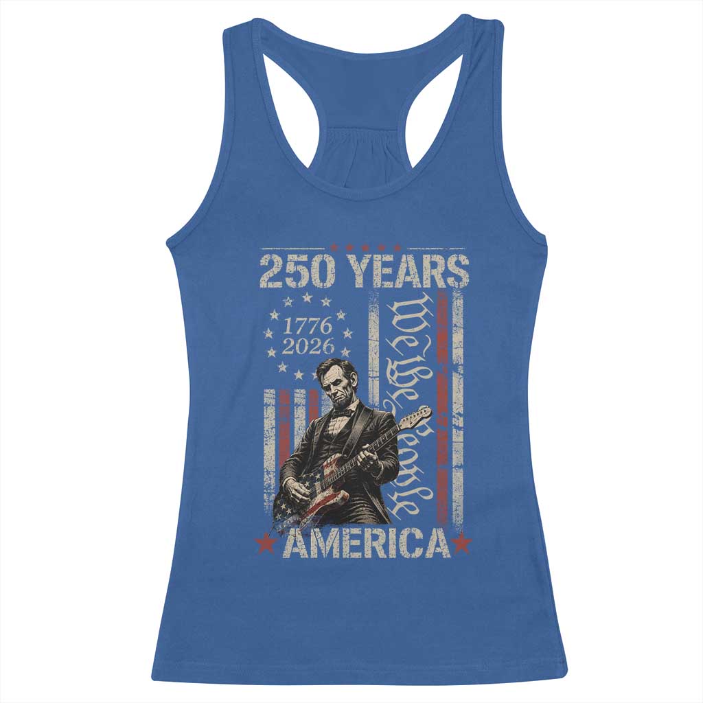 Abraham Lincoln Playing Guitar 4th July 250 Years America Racerback Tank Top TS11 Royal Blue Print Your Wear