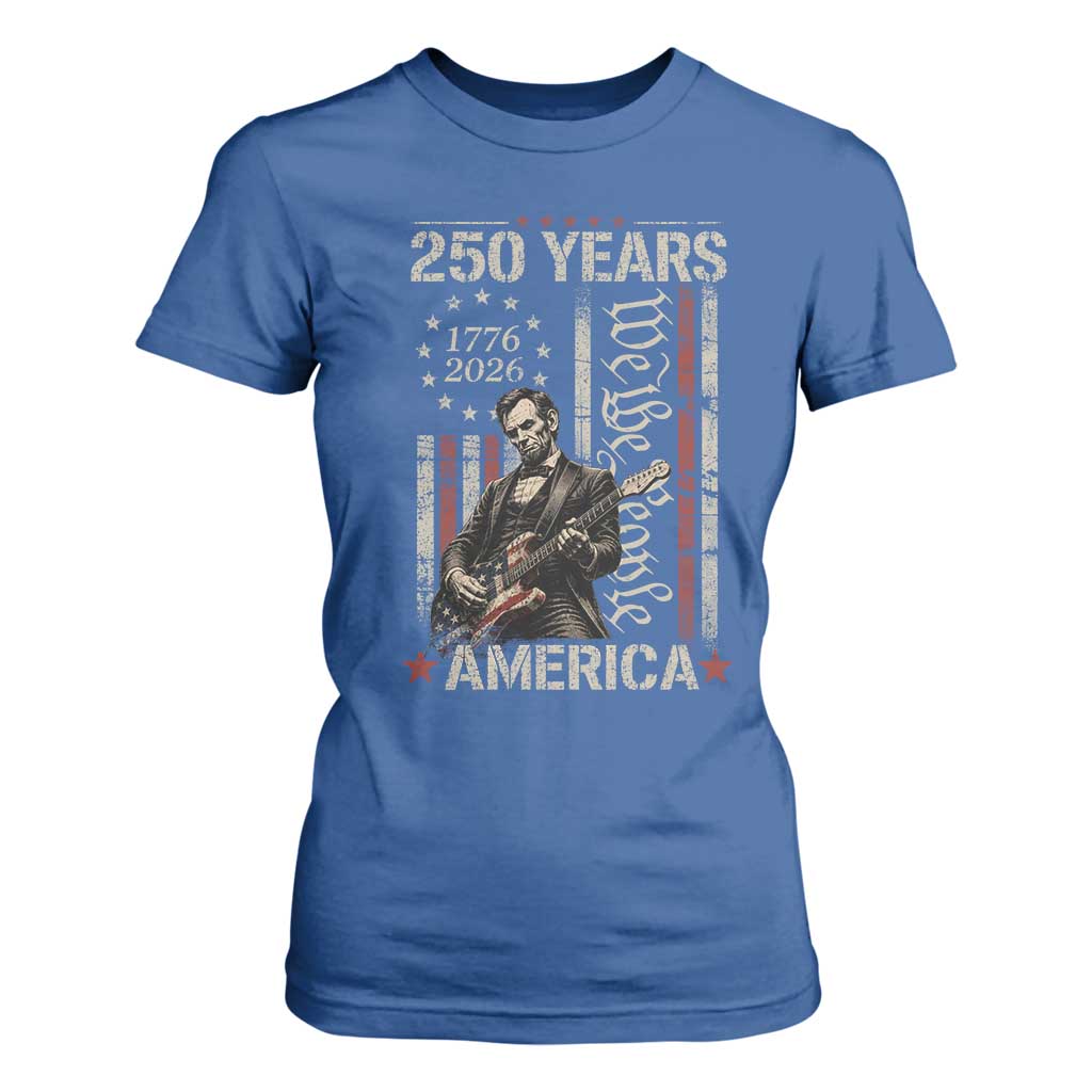 Abraham Lincoln Playing Guitar 4th July 250 Years America T Shirt For Women TS11 Royal Blue Print Your Wear