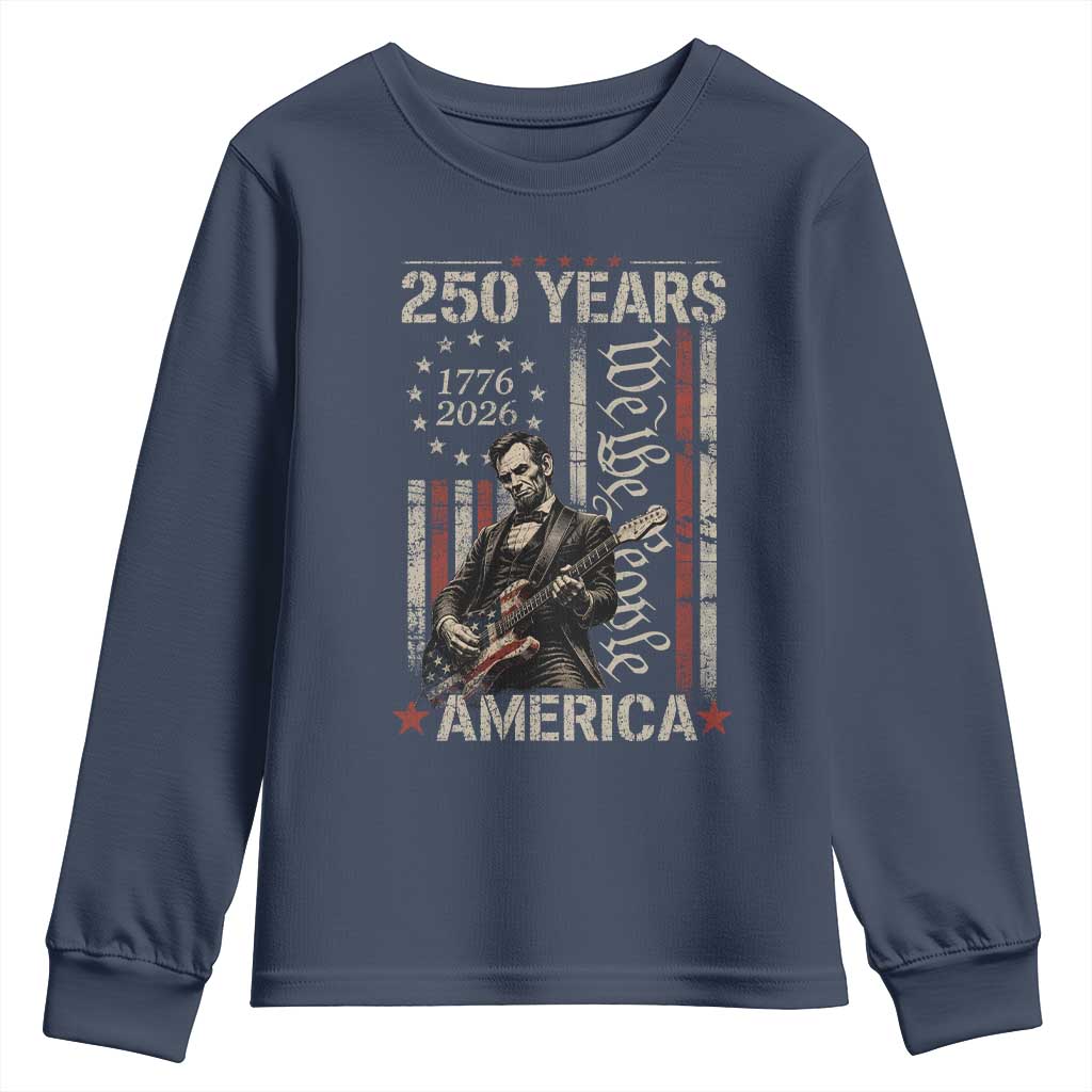 Abraham Lincoln Playing Guitar 4th July 250 Years America Youth Sweatshirt TS11 Navy Print Your Wear