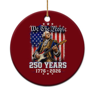 George Washington Playing Guitar 250th Anniversary USA Ceramic Ornament We The People 250 Years 1776 2026