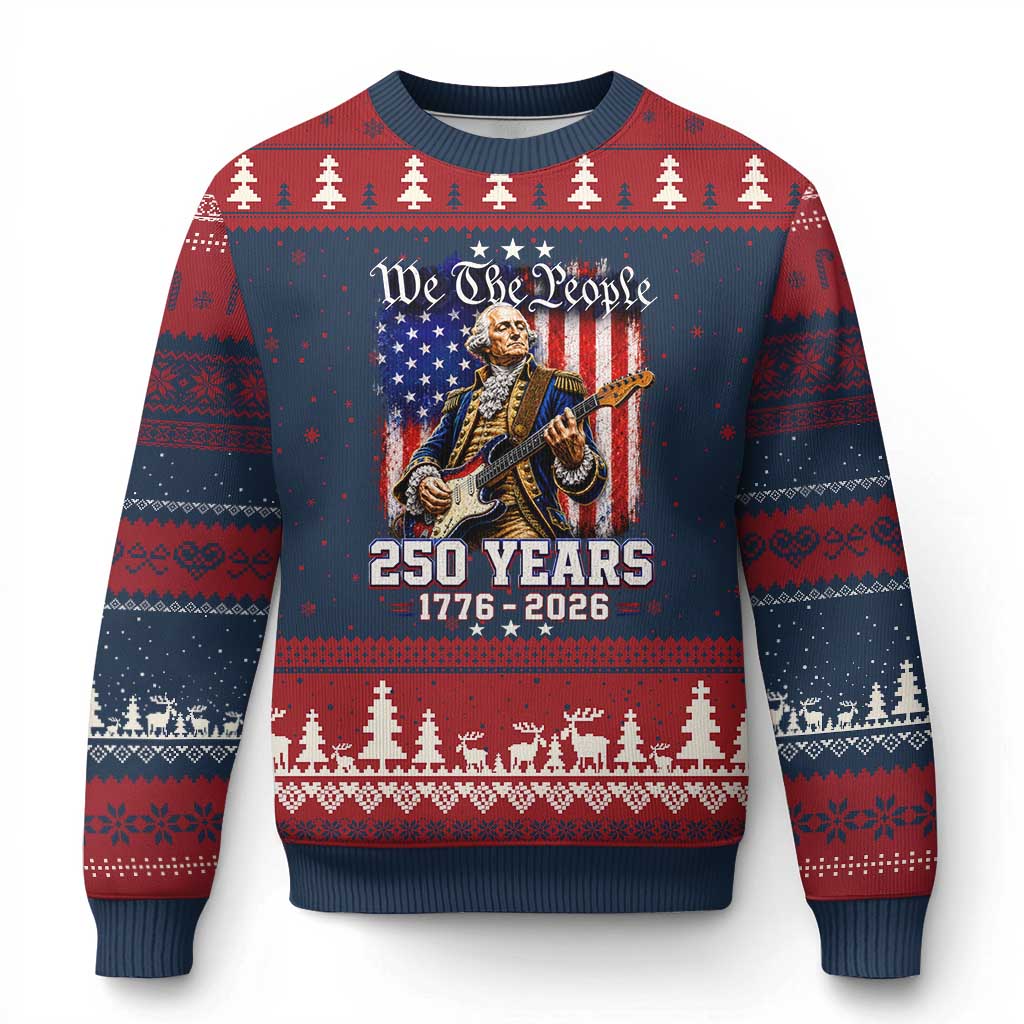 George Washington Playing Guitar 250th Anniversary USA Ugly Christmas Sweater We The People 250 Years 1776 2026