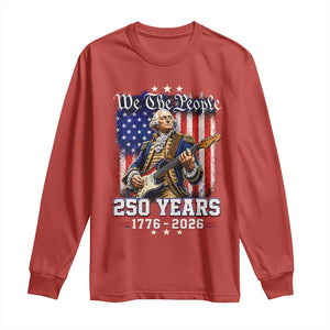 George Washington Playing Guitar 250th Anniversary USA Long Sleeve Shirt We The People 250 Years 1776 2026