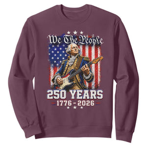 George Washington Playing Guitar 250th Anniversary USA Sweatshirt We The People 250 Years 1776 2026