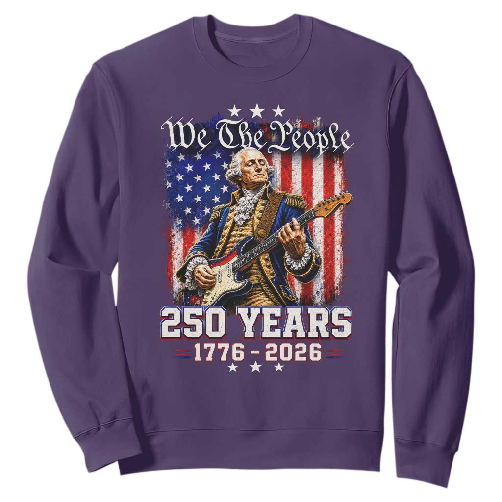 George Washington Playing Guitar 250th Anniversary USA Sweatshirt We The People 250 Years 1776 2026