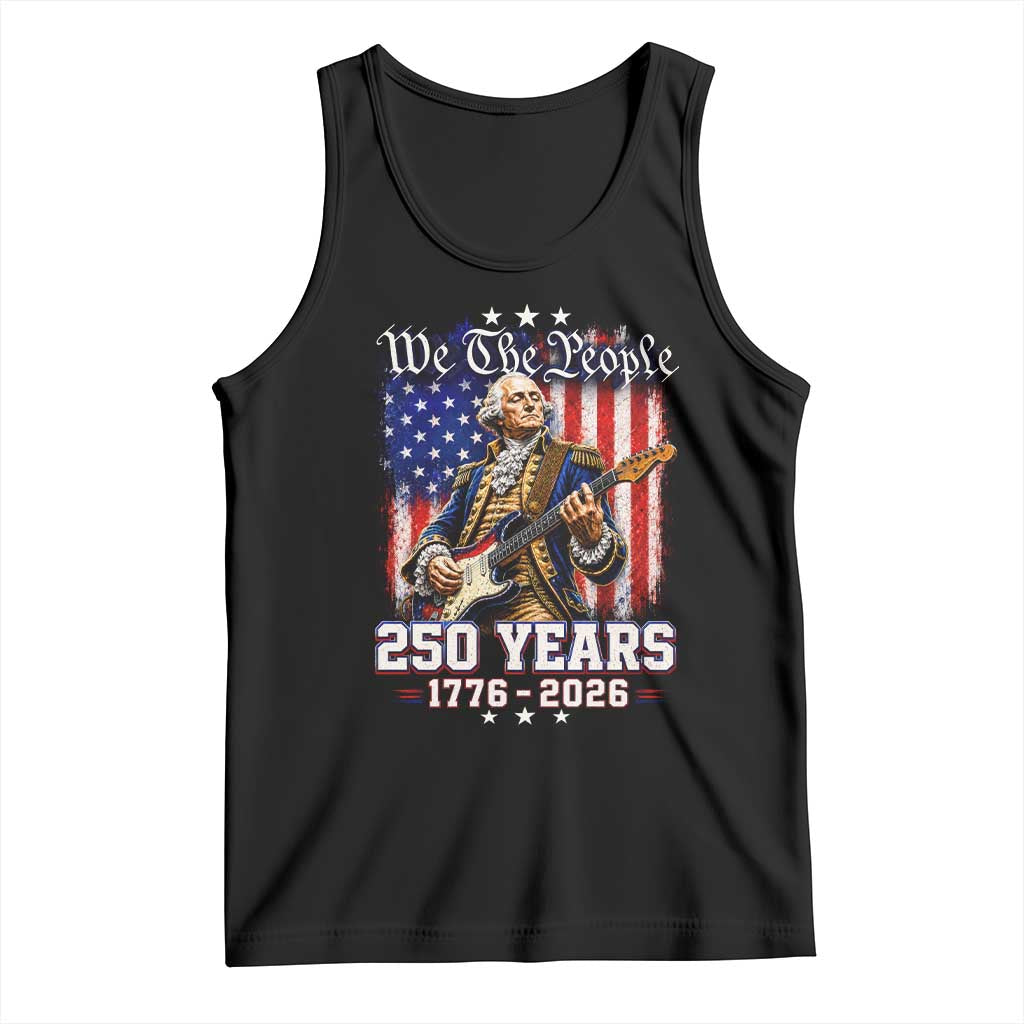George Washington Playing Guitar 250th Anniversary USA Tank Top We The People 250 Years 1776 2026