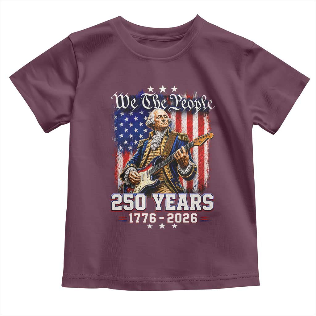 George Washington Playing Guitar 250th Anniversary USA Toddler T Shirt We The People 250 Years 1776 2026