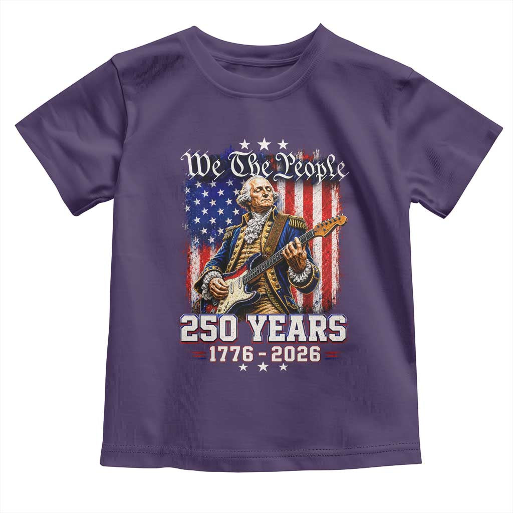 George Washington Playing Guitar 250th Anniversary USA Toddler T Shirt We The People 250 Years 1776 2026
