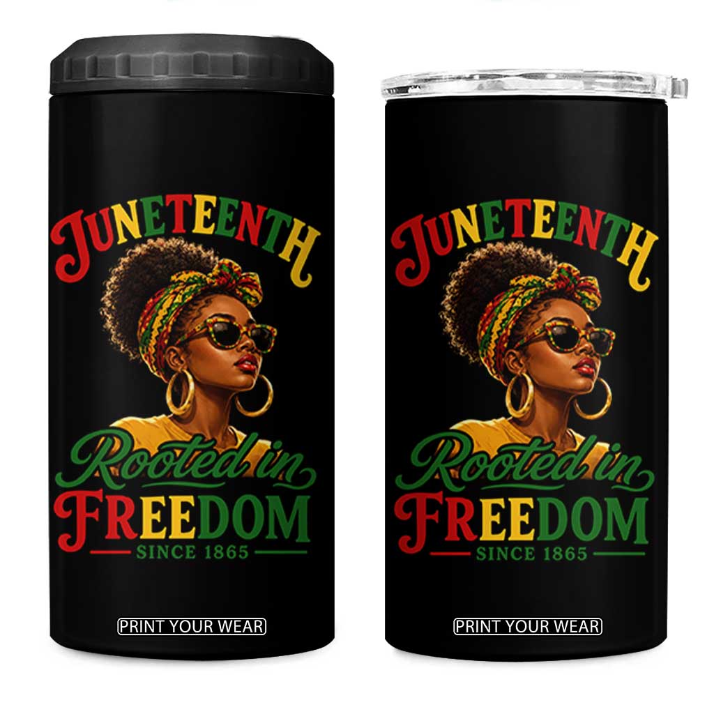 Juneteenth Rooted In Freedom Since 1865 4 in 1 Can Cooler Tumbler Black Women African American TS11 One Size: 16 oz Black Print Your Wear