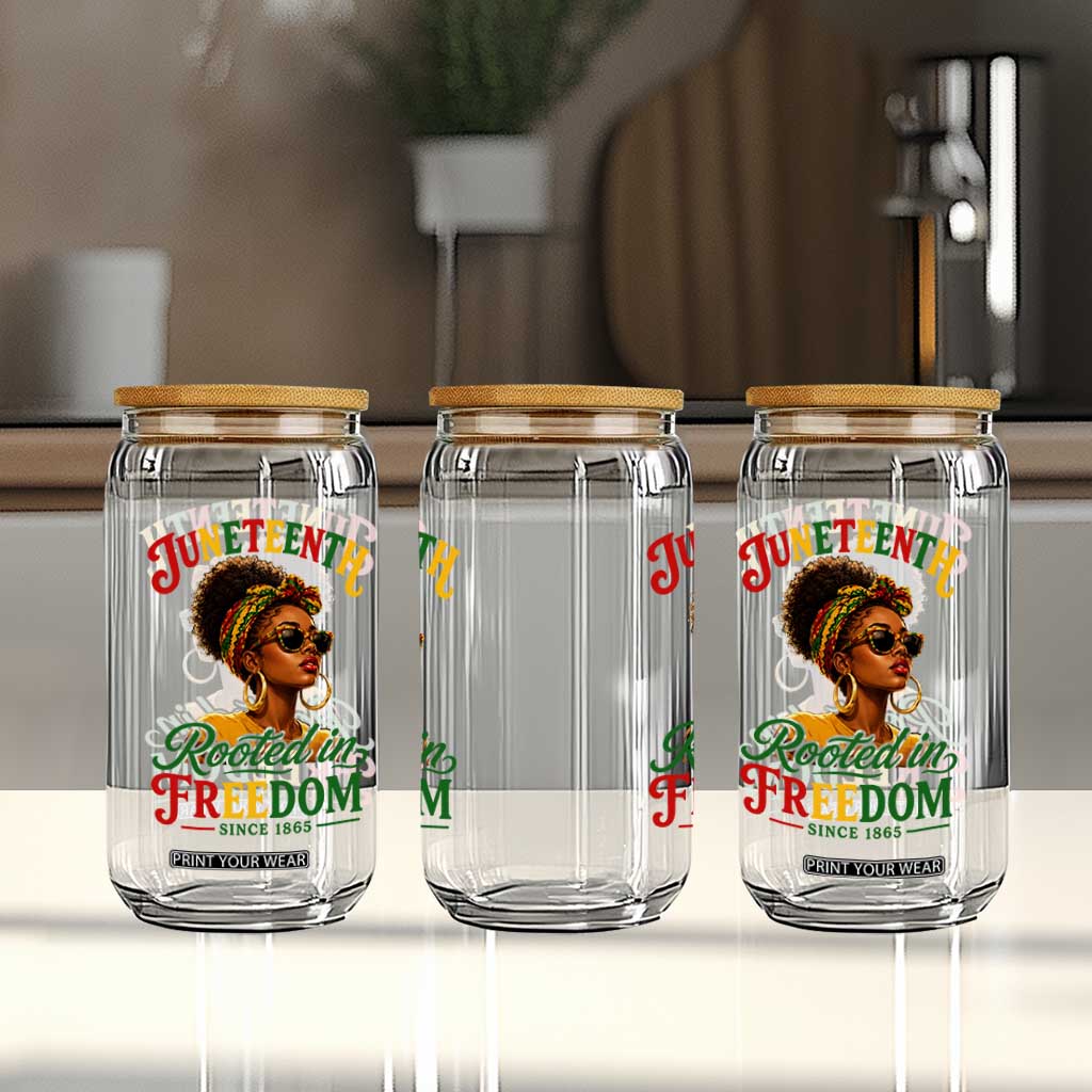 Juneteenth Rooted In Freedom Since 1865 Glass Can Black Women African American TS11 Print Your Wear