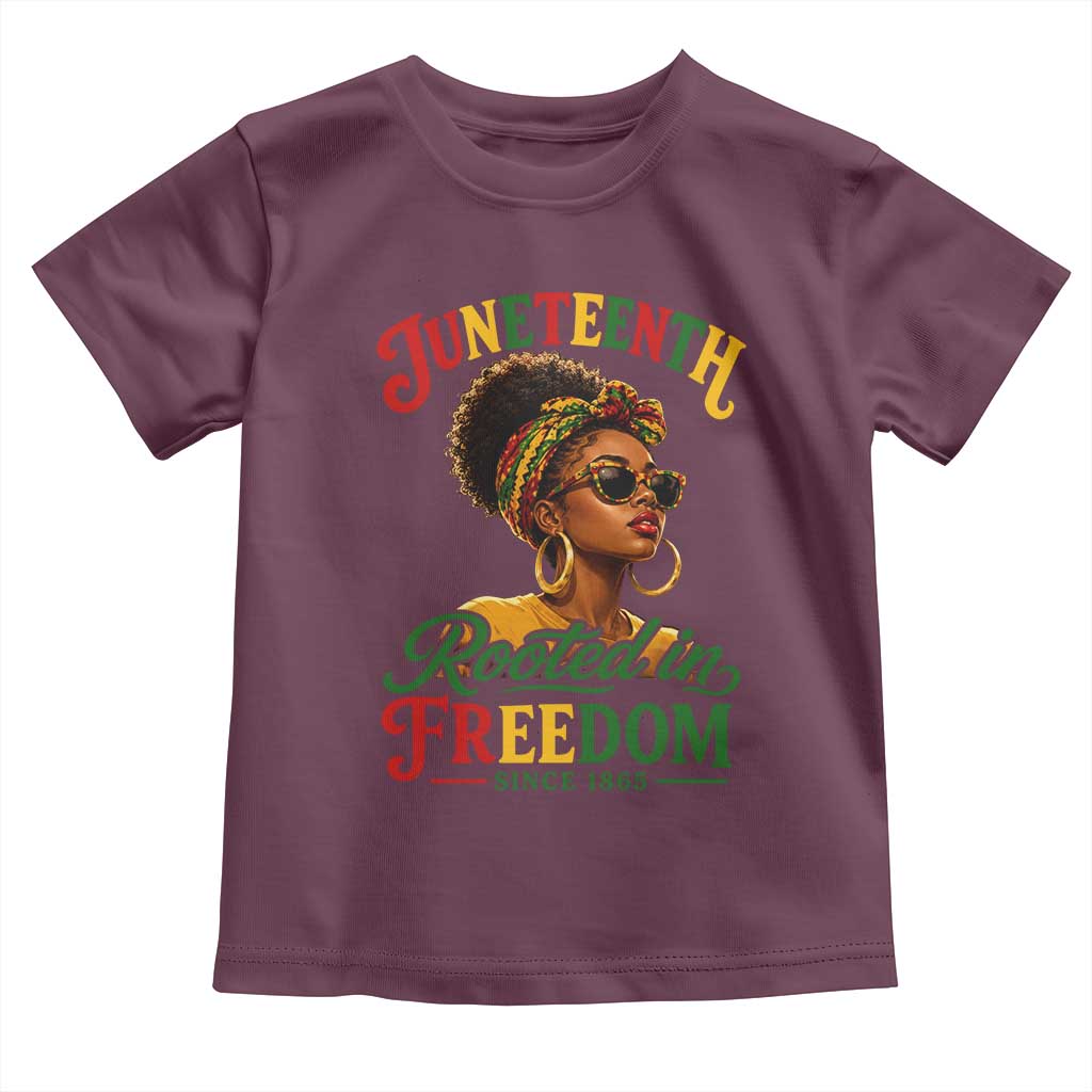 Juneteenth Rooted In Freedom Since 1865 Toddler T Shirt Black Women African American TS11 Maroon Print Your Wear