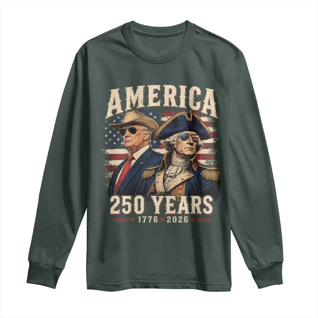 250th Anniversary USA George Washington and US Nations Leader Long Sleeve Shirt America 250 Years 1776 2026