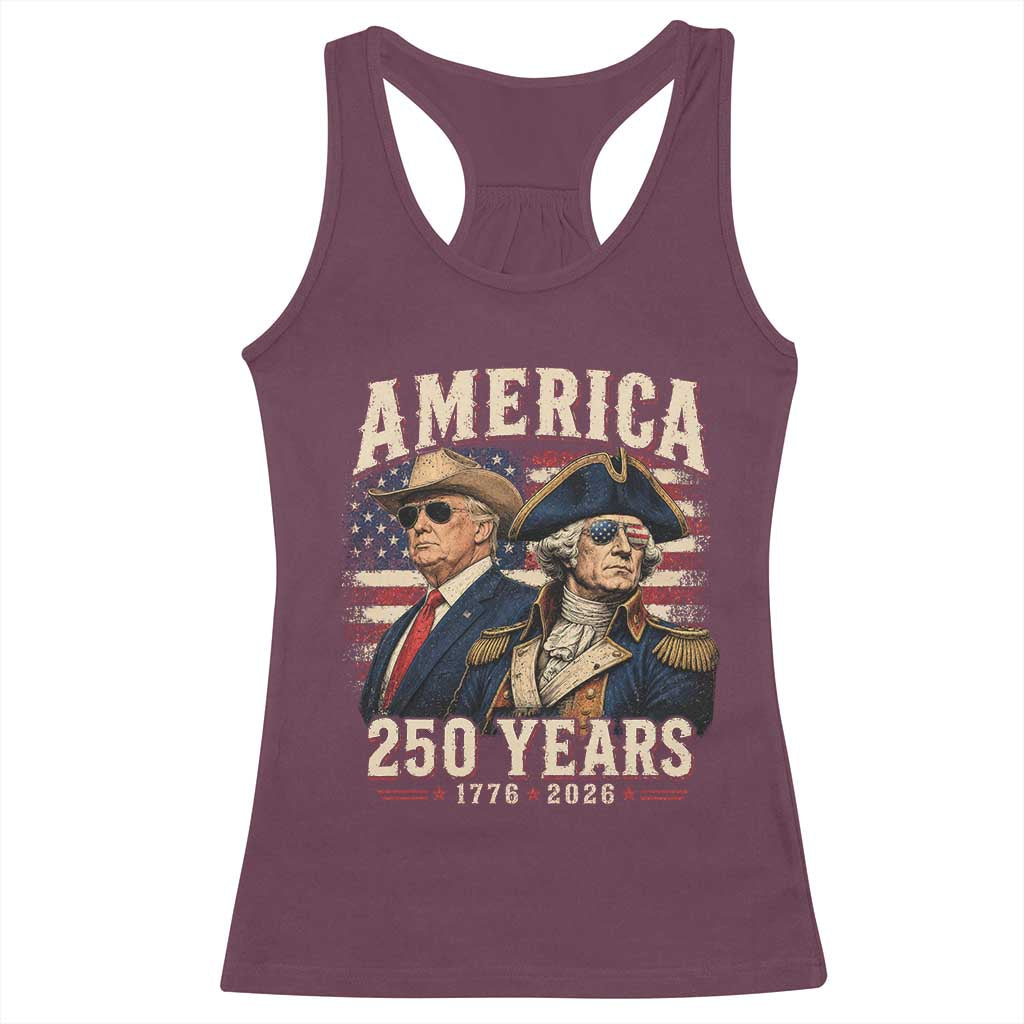 250th Anniversary USA George Washington and US Nations Leader Racerback Tank Top America 250 Years 1776 2026