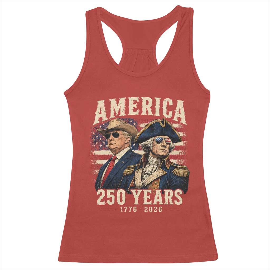 250th Anniversary USA George Washington and US Nations Leader Racerback Tank Top America 250 Years 1776 2026
