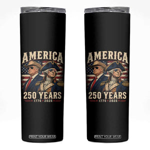 250th Anniversary USA George Washington and US Nations Leader Skinny Tumbler America 250 Years 1776 2026