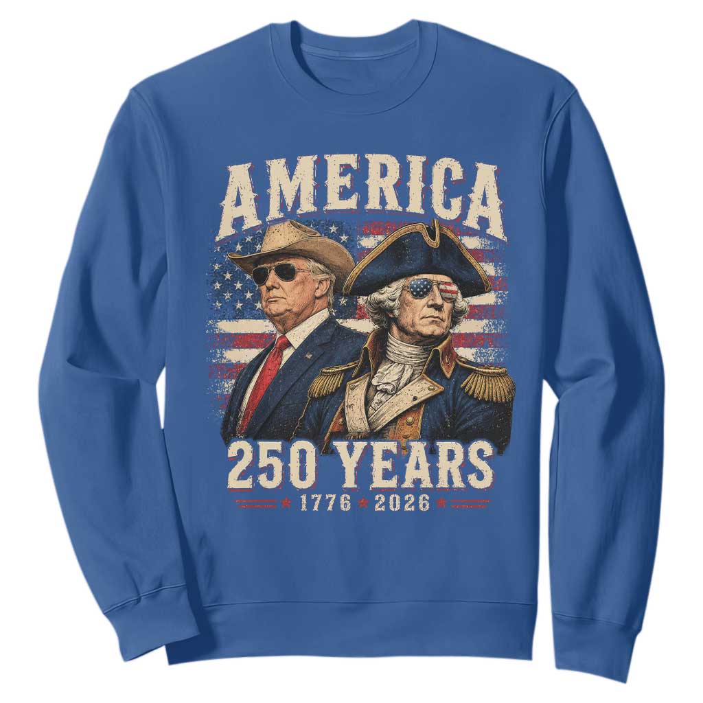 250th Anniversary USA George Washington and US Nations Leader Sweatshirt America 250 Years 1776 2026