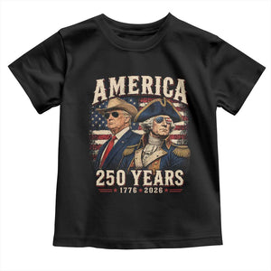 250th Anniversary USA George Washington and US Nations Leader Toddler T Shirt America 250 Years 1776 2026