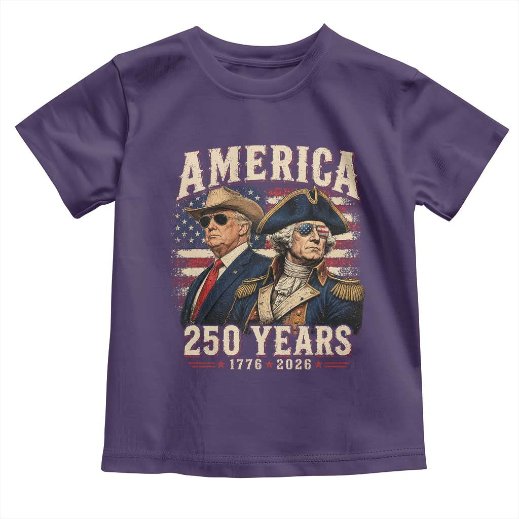 250th Anniversary USA George Washington and US Nations Leader Toddler T Shirt America 250 Years 1776 2026