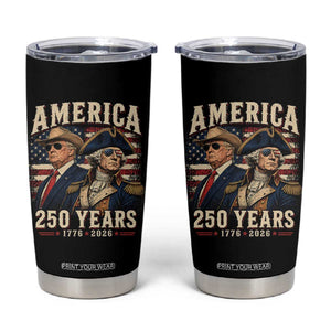 250th Anniversary USA George Washington and US Nations Leader Tumbler Cup America 250 Years 1776 2026
