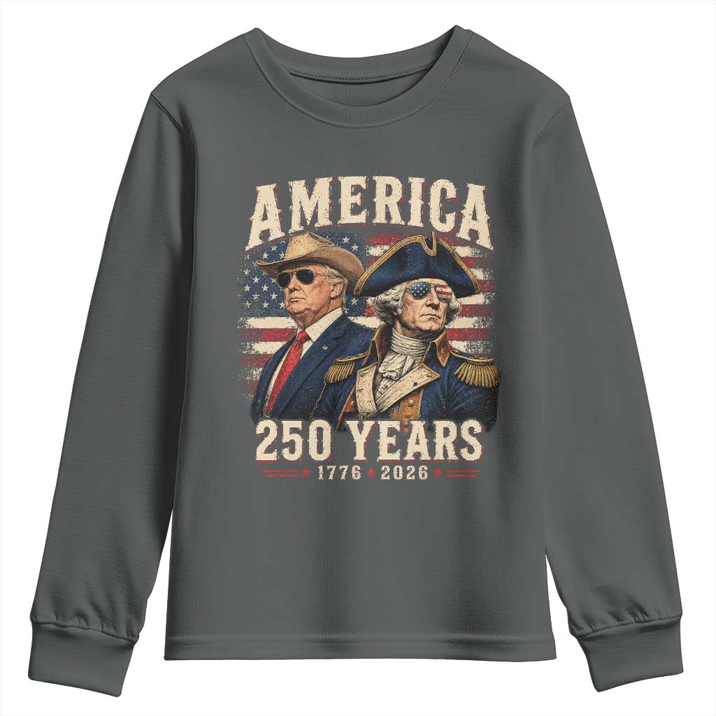 250th Anniversary USA George Washington and US Nations Leader Youth Sweatshirt America 250 Years 1776 2026