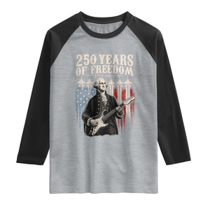 George Washington Playing Guitar 250 Years of Freedom Raglan Shirt