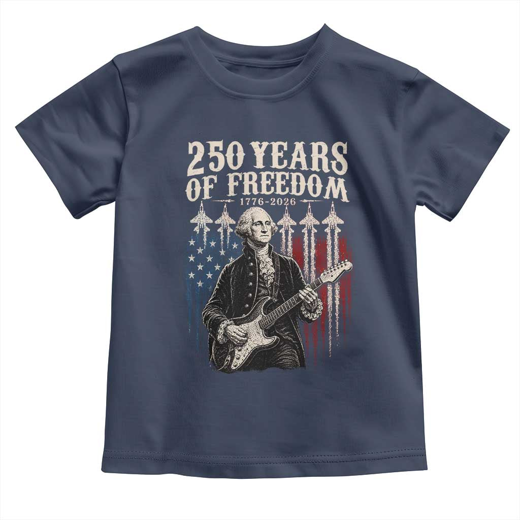 George Washington Playing Guitar 250 Years of Freedom Toddler T Shirt