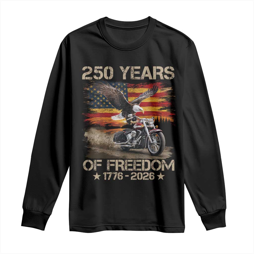 250 Years Of Freedom Patriotic Biker US Flag Motorcycle Lover Long Sleeve Shirt