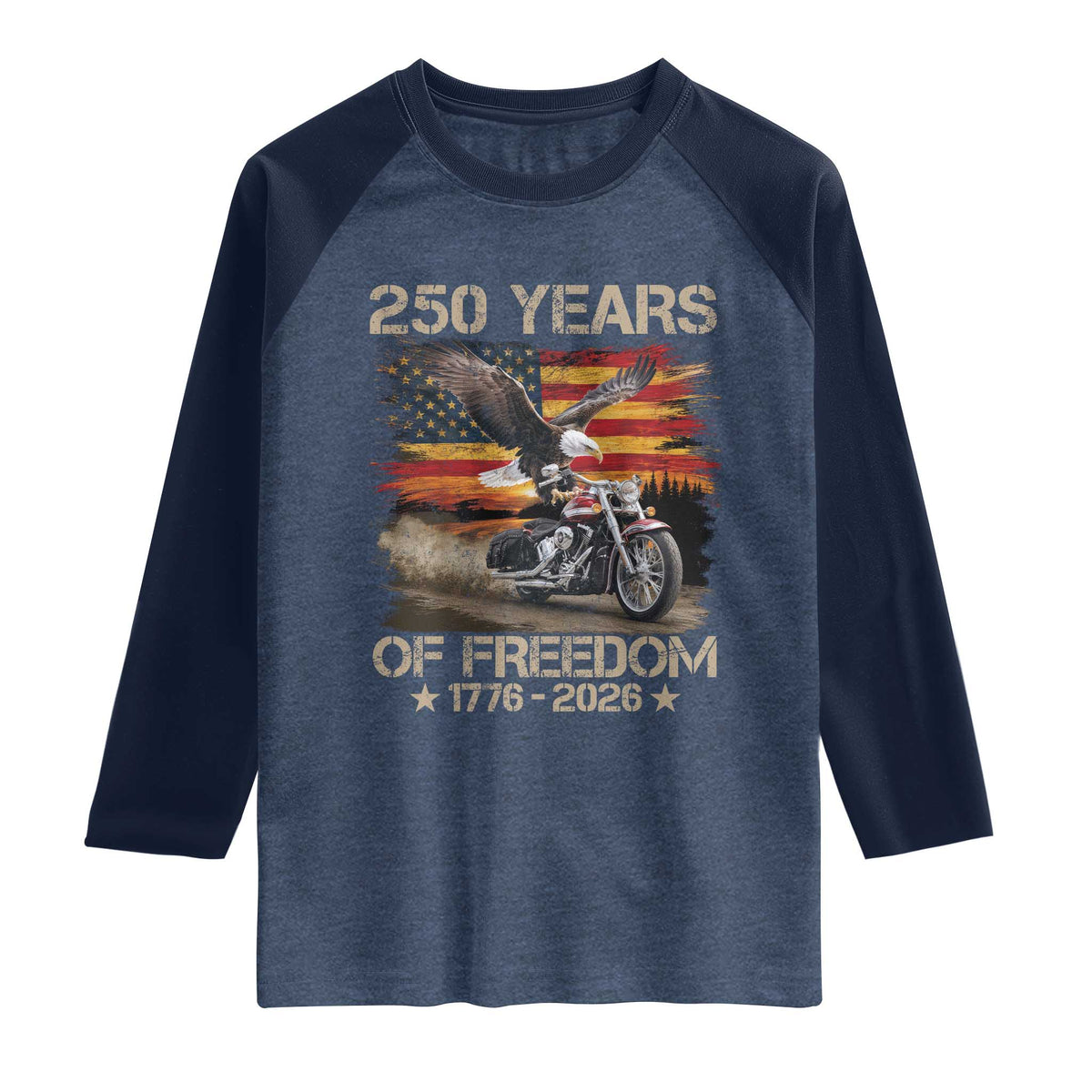 250 Years Of Freedom Patriotic Biker US Flag Motorcycle Lover Raglan Shirt