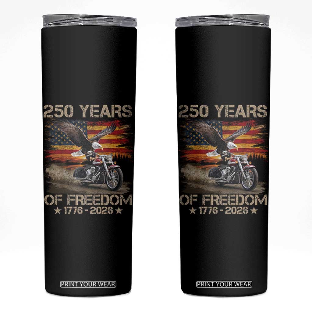 250 Years Of Freedom Patriotic Biker US Flag Motorcycle Lover Skinny Tumbler TS11 Black Print Your Wear