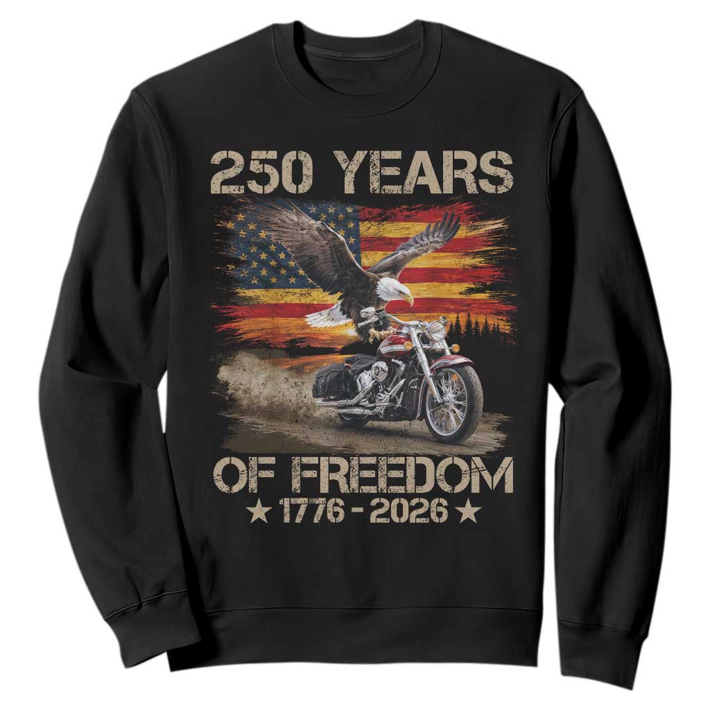 250 Years Of Freedom Patriotic Biker US Flag Motorcycle Lover Sweatshirt