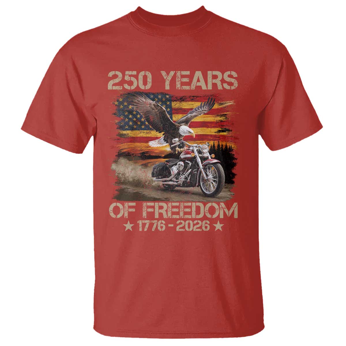 250 Years Of Freedom Patriotic Biker US Flag Motorcycle Lover T Shirt
