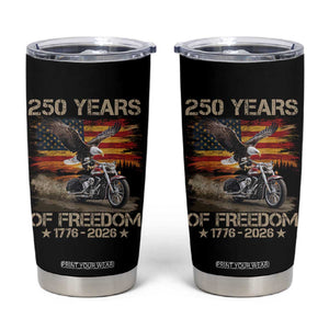 250 Years Of Freedom Patriotic Biker US Flag Motorcycle Lover Tumbler Cup