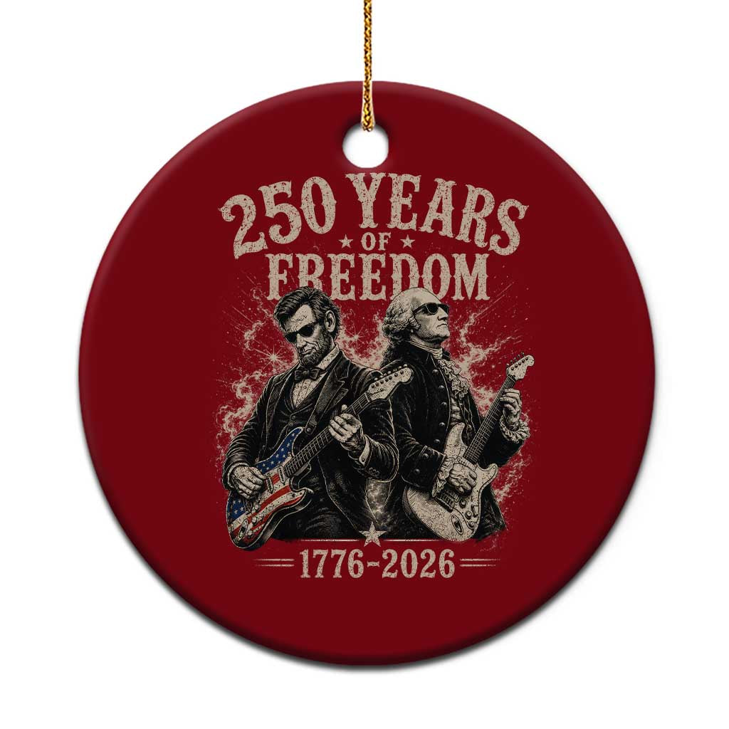 George Washington Lincoln Playing Guitar USA 250th Anniversary Ceramic Ornament 250 Years Of Freedom 1776 2026 TS11 1pc Red Print Your Wear