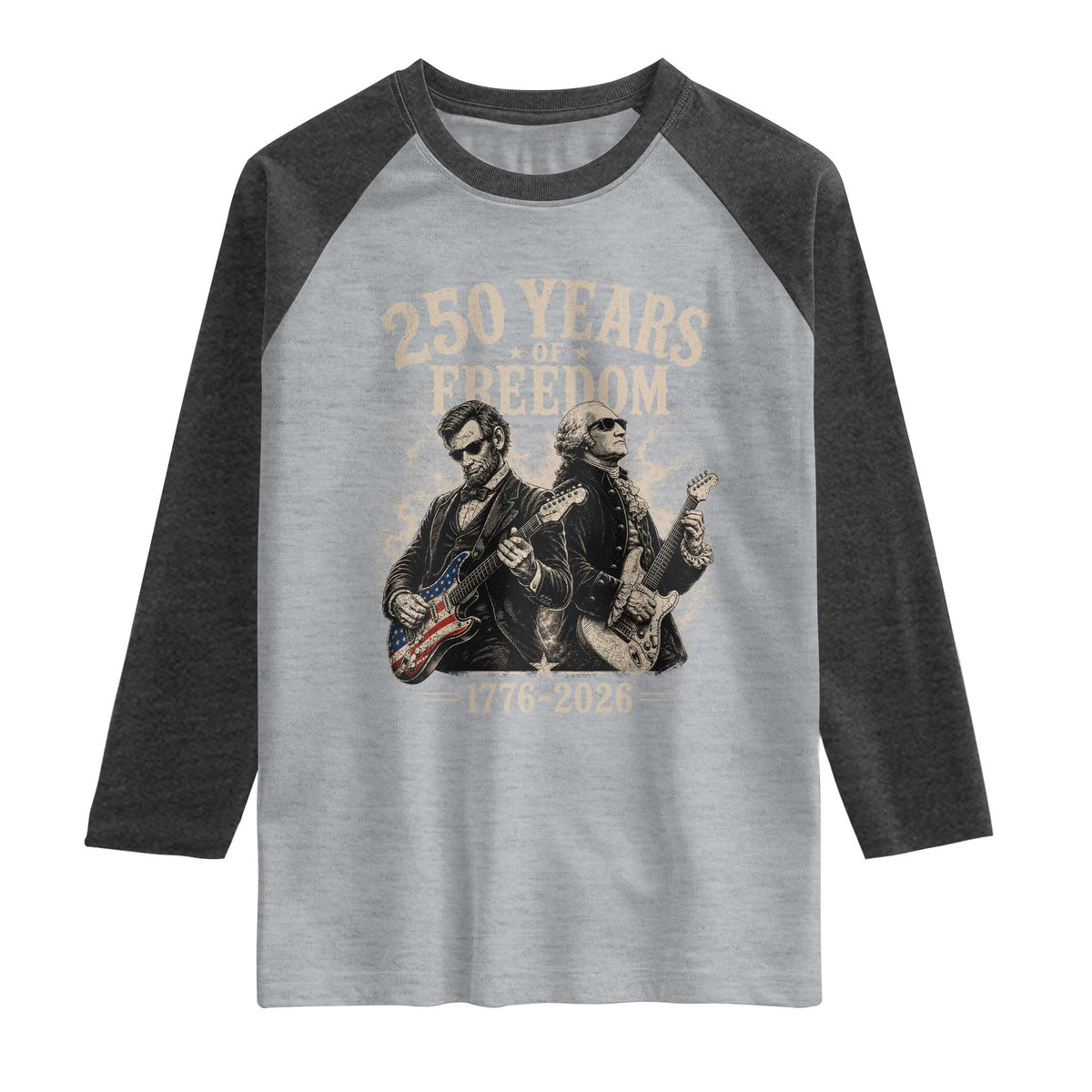 George Washington Lincoln Playing Guitar USA 250th Anniversary Raglan Shirt 250 Years Of Freedom 1776 2026 TS11 Heather Gray Heather Charcoal Print Your Wear