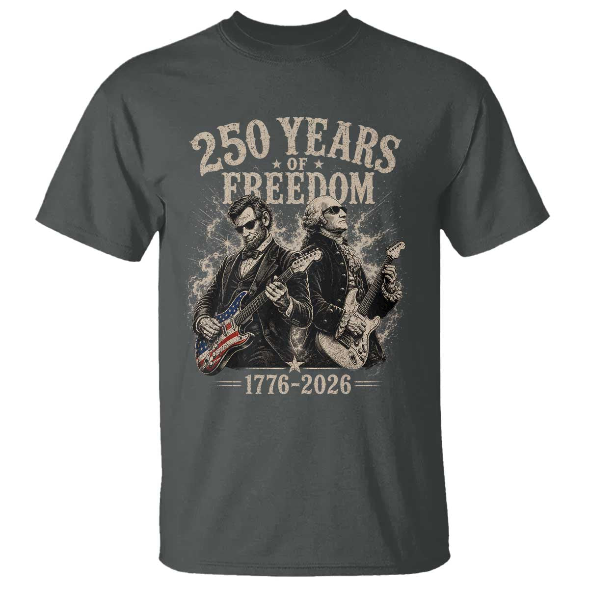 George Washington Lincoln Playing Guitar USA 250th Anniversary T Shirt 250 Years Of Freedom 1776 2026 TS11 Dark Heather Print Your Wear