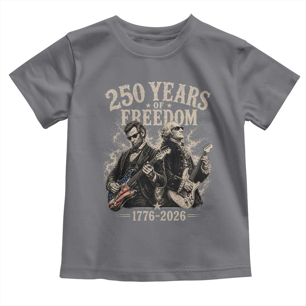 George Washington Lincoln Playing Guitar USA 250th Anniversary Toddler T Shirt 250 Years Of Freedom 1776 2026 TS11 Charcoal Print Your Wear