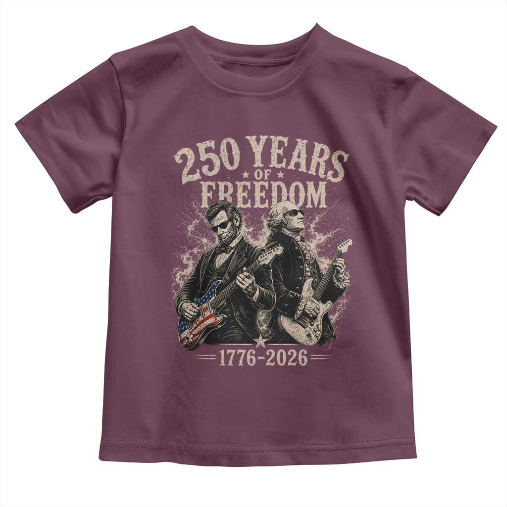 George Washington Lincoln Playing Guitar USA 250th Anniversary Toddler T Shirt 250 Years Of Freedom 1776 2026 TS11 Maroon Print Your Wear