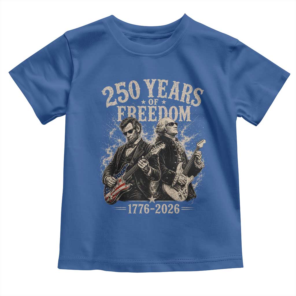 George Washington Lincoln Playing Guitar USA 250th Anniversary Toddler T Shirt 250 Years Of Freedom 1776 2026 TS11 Royal Blue Print Your Wear
