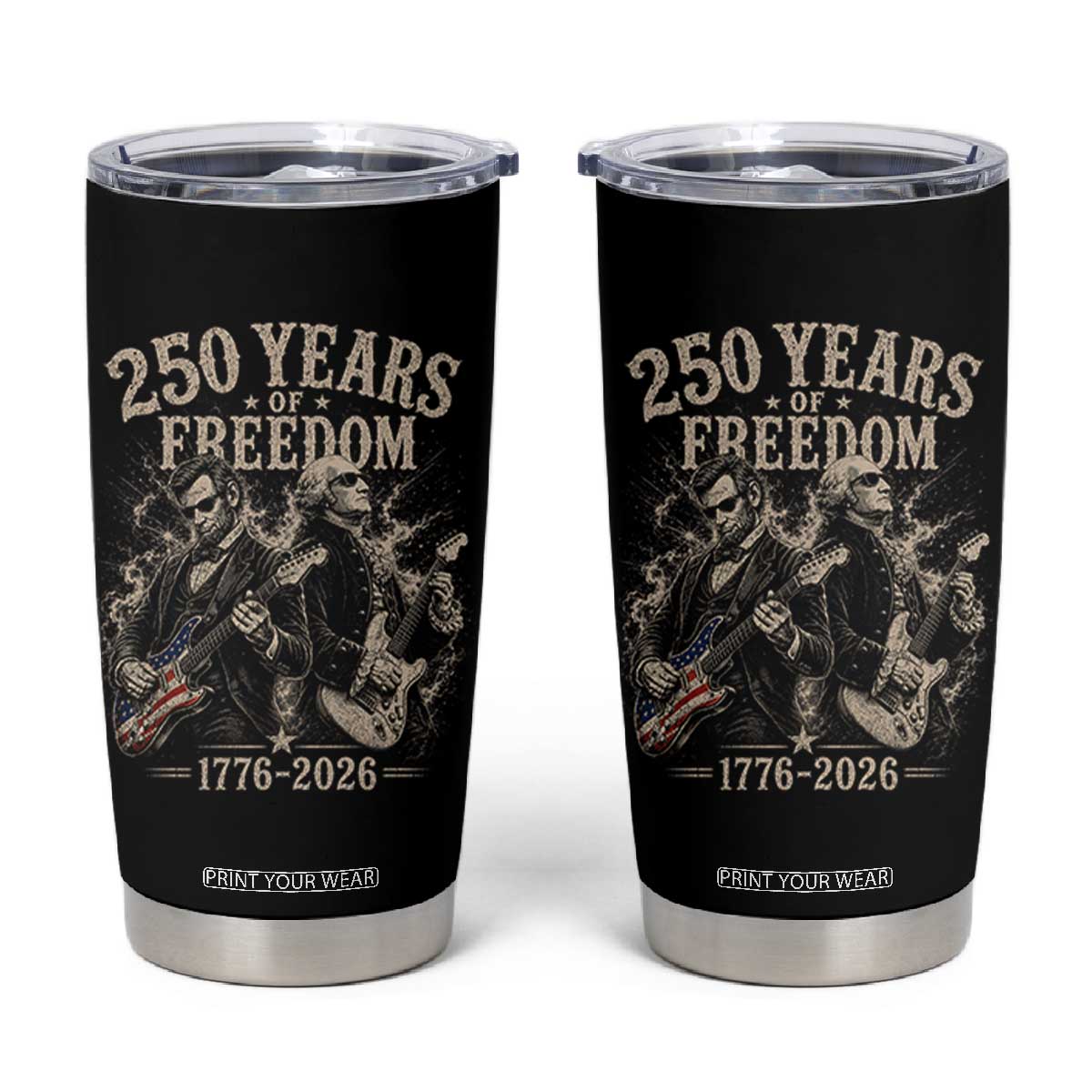 George Washington Lincoln Playing Guitar USA 250th Anniversary Tumbler Cup 250 Years Of Freedom 1776 2026 TS11 Black Print Your Wear