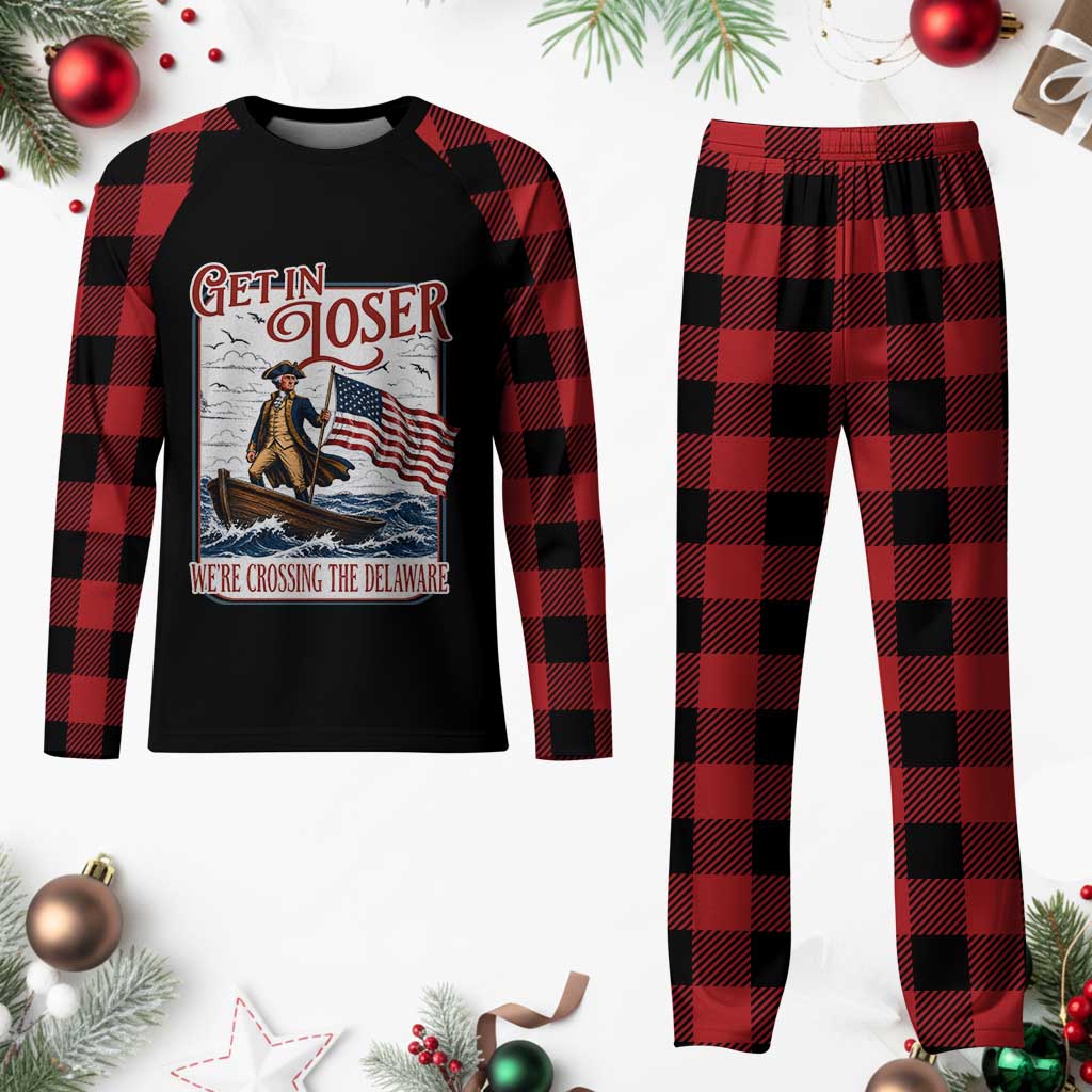 Get In Loser We're Crossing The Delaware Plaid Pajama Set Funny George Washington US 250th 4th Of July TS11 Buffalo Plaid Print Your Wear