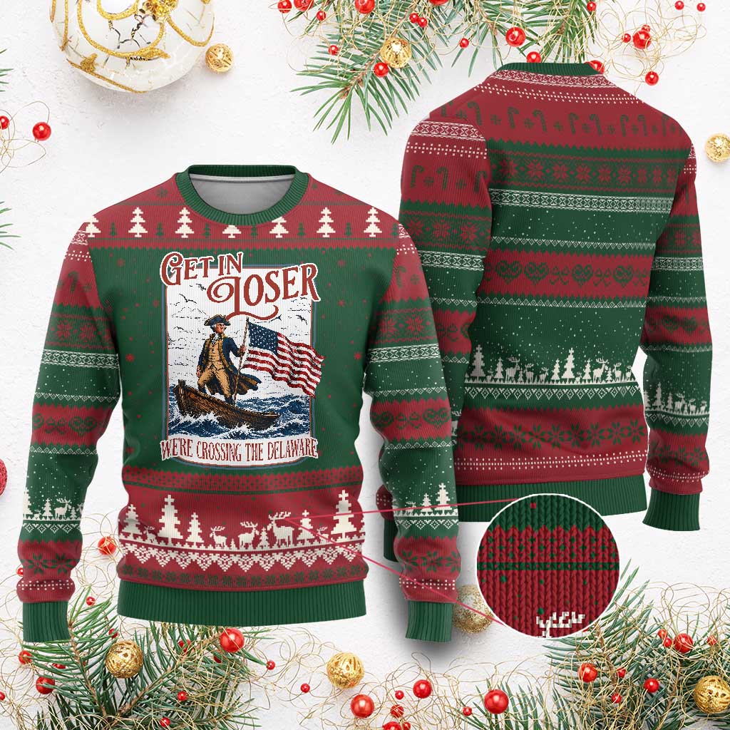 Get In Loser We're Crossing The Delaware Ugly Christmas Sweater Funny George Washington US 250th 4th Of July TS11 Red Green Print Your Wear